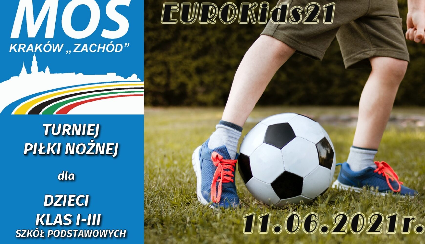 MOS Kraków Zachód organizuje Turniej Piłki Nożnej dla dzieci – EUROKids 21